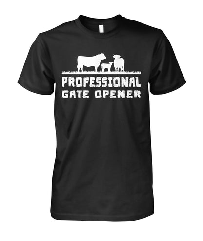 Professional gate opener - unisex  t-shirt , Hoodies - myfunfarm