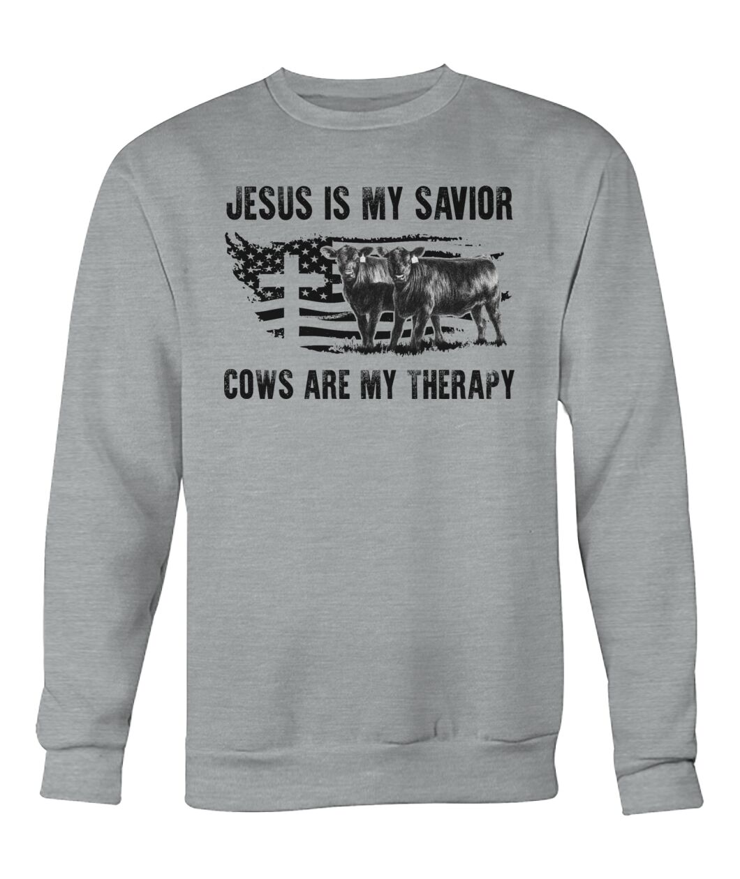 Jesus is my savior cows are my therapy
