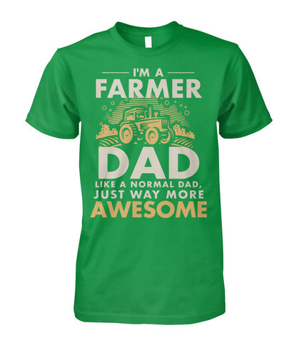 Im a farmer DAD- funny design unisex  t-shirt , Hoodies