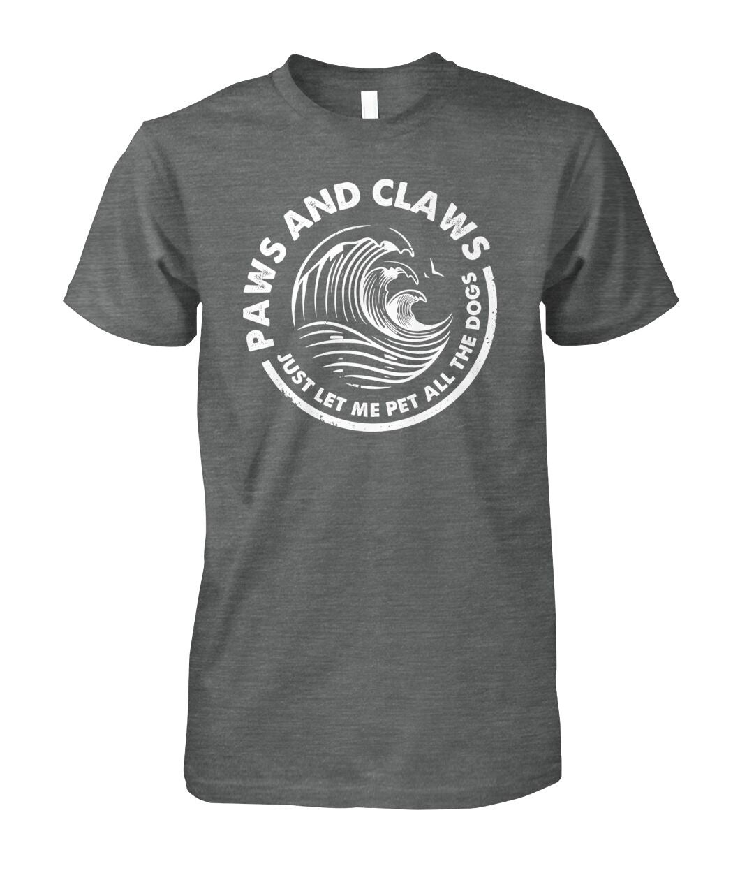 Paws and claws  - Men's and Women's t-shirt , Hoodies for Dog Lovers - myfunfarm - clothing acceessories shoes for cow lovers, pig, horse, cat, sheep, dog, chicken, goat farmer