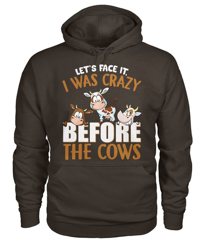 let's face it, i was crazy before the cows - unisex  t-shirt , Hoodies - myfunfarm