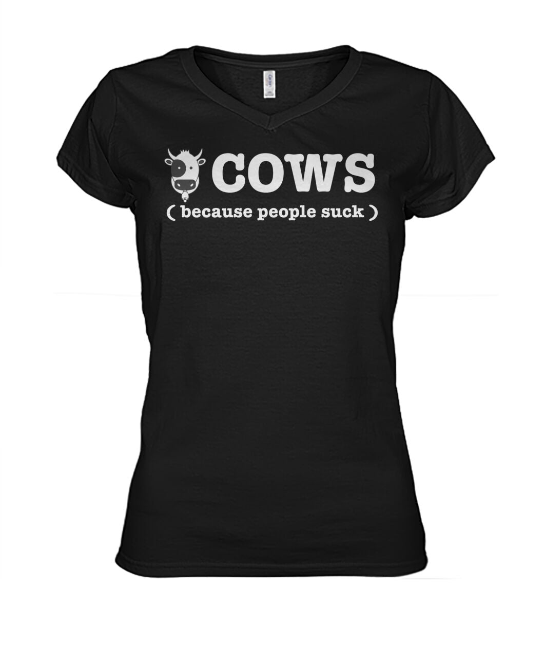 Cow because people suck - Men's and Women's t-shirt , Vneck, Hoodies - myfunfarm - clothing acceessories shoes for cow lovers, pig, horse, cat, sheep, dog, chicken, goat farmer