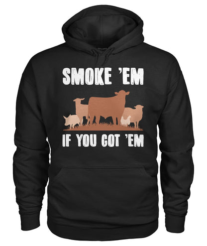 Smoke 'em if you got 'em - myfunfarm