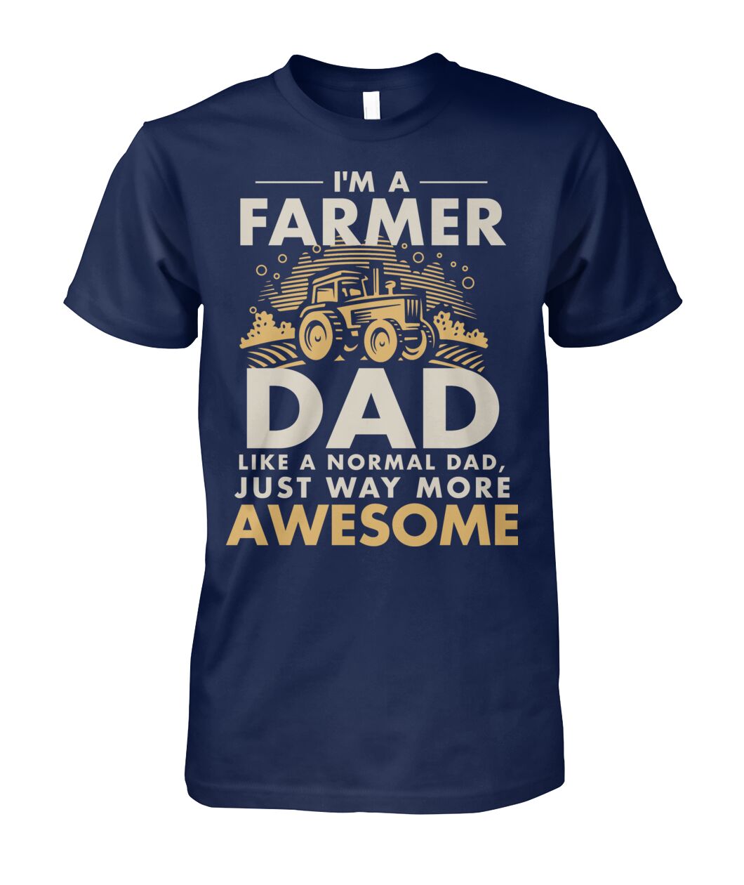 Im a farmer DAD- funny design unisex  t-shirt , Hoodies