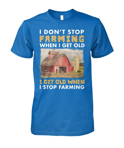 I don't stop farming - unisex  t-shirt , Hoodies - myfunfarm