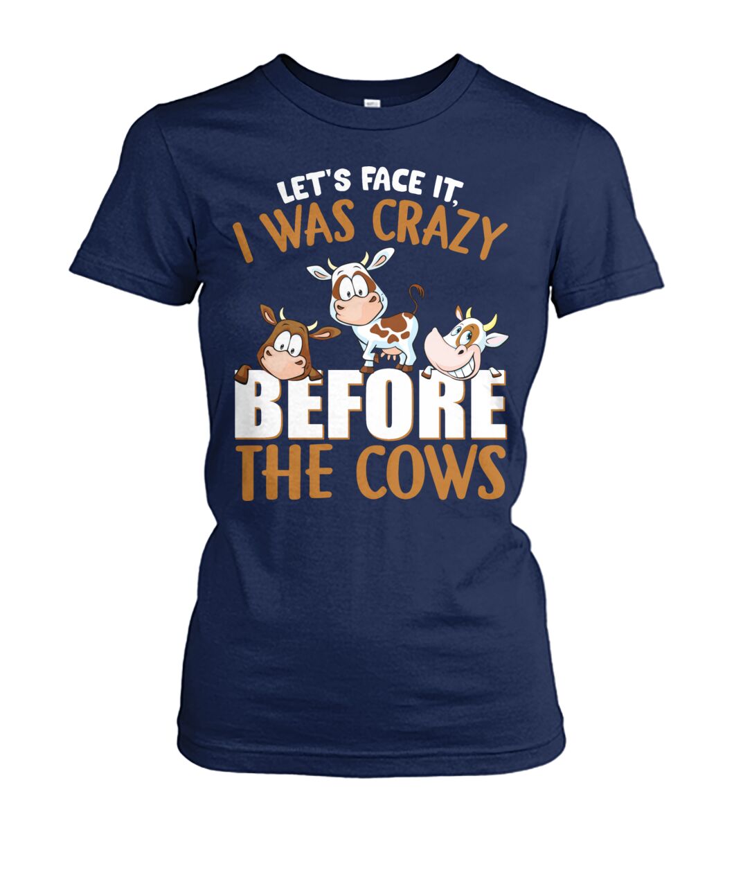 let's face it, i was crazy before the cows - unisex  t-shirt , Hoodies - myfunfarm