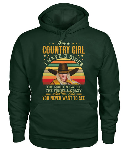 i'm a country girl i have 3 sides - unisex  t-shirt , Hoodies