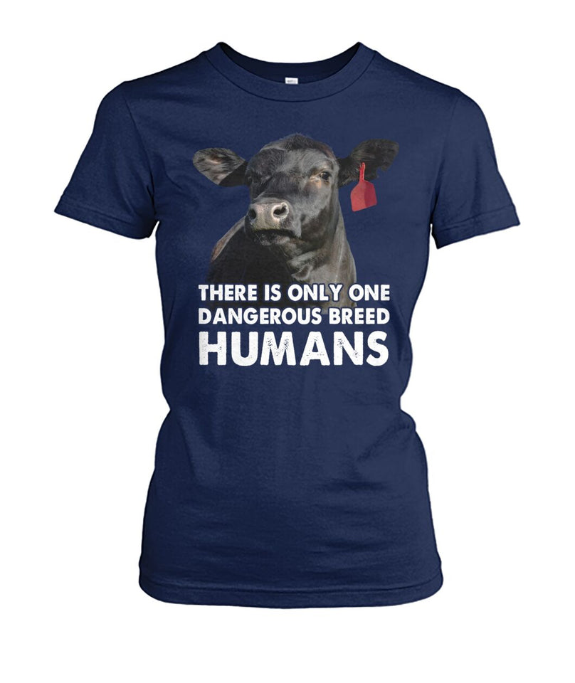 There is only one dangerous breed Humans - unisex  t-shirt , Hoodies