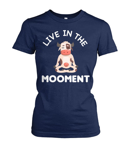 Live in the mooment  -funny design unisex  t-shirt , Hoodies