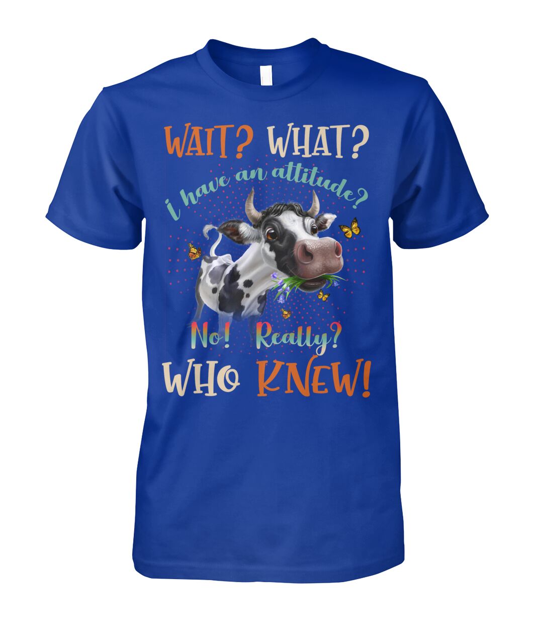 wait what i have an attitude  - unisex  t-shirt , Hoodies