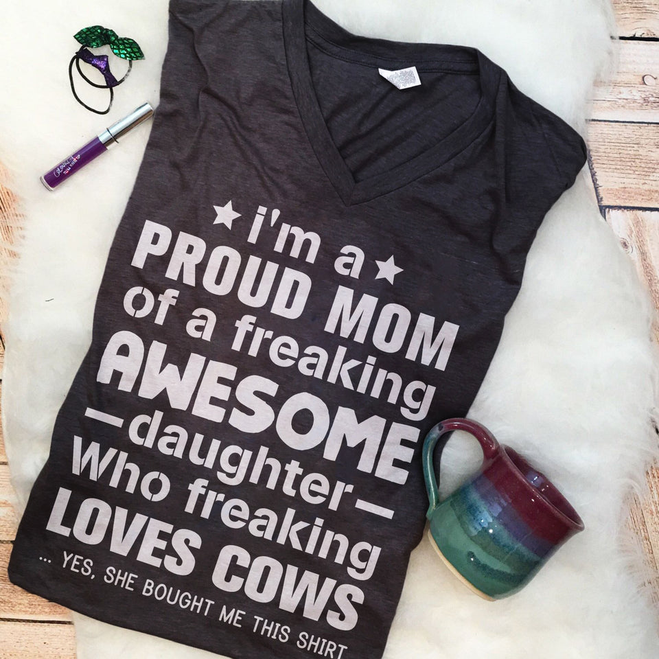 i'm a proud mom of a freaking awesome daughter who loves cows
