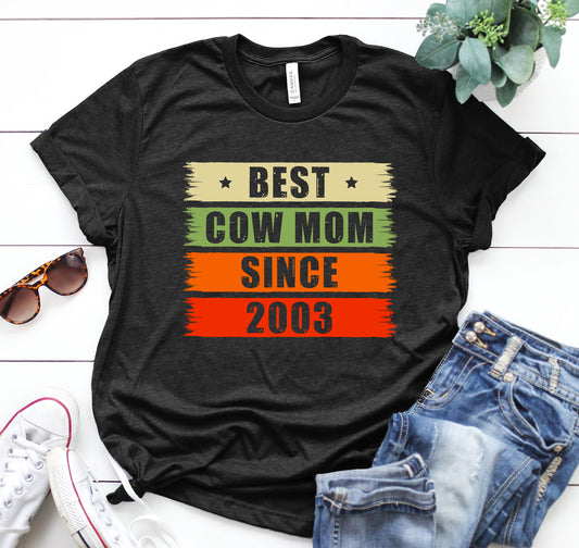 Best cow mom since - custom year