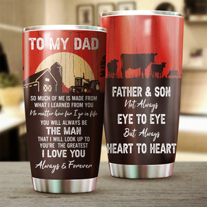 Father and Son not always eye to eye but always Heart to heart - stainless steel Tumbler