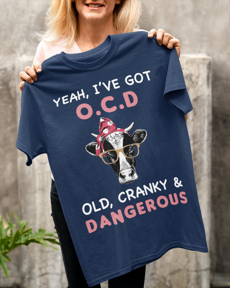 Yeah i have got Old cranky dangerous - unisex  t-shirt , Hoodies