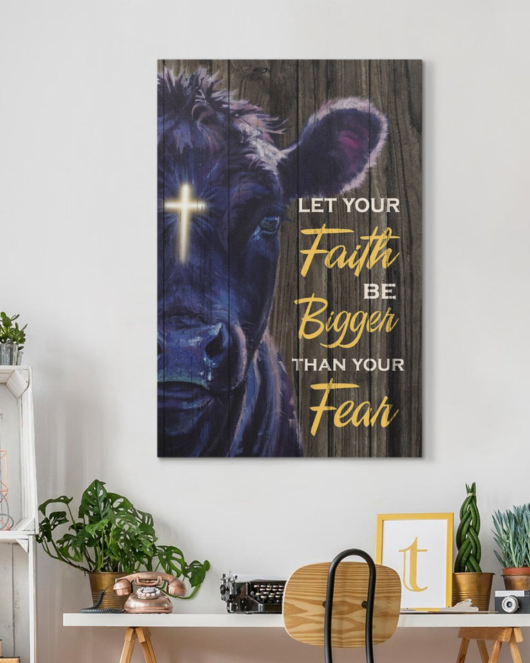 Let your faith be bigger than your fear-Gallery Wrapped Canvas Prints